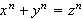 $x^{n}+y^{n}=z^{n}$