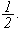$\dfrac{1}{2}.$