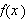 $f\left( x\right) $