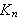$K_{n}$