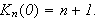 $K_{n}(0)=n+1.$