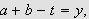 $a+b-t=y,$