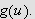 $g\left( u\right) .$