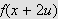 $f(x+2u)$