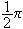 $\dfrac{1}{2}\pi $