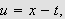 $u=x-t,$