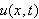 $u(x,t)$