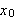 $x_{0}$