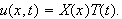 $u(x,t)=X(x)T(t).$