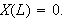 $X(L)=0. $